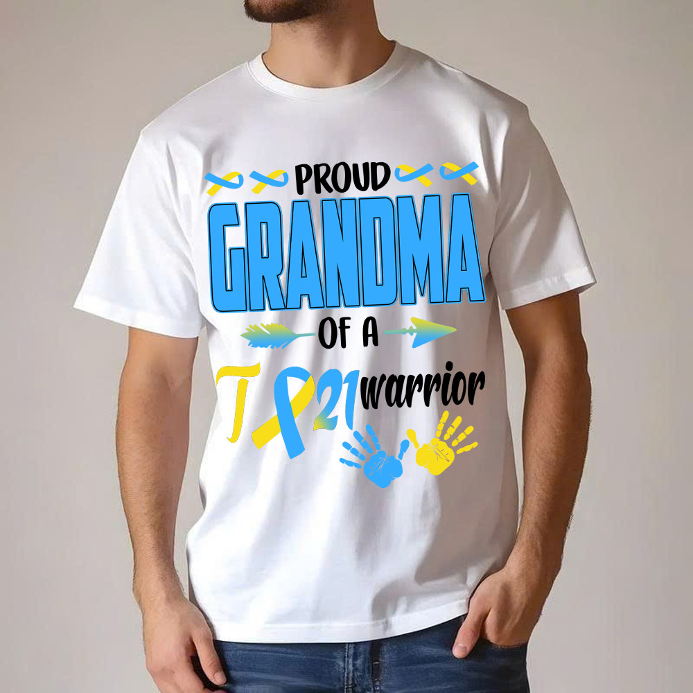 Proud Grandma Of A 21 Warrior Shirt Down Syndrome Awareness Matching Family T-Shirt Gift