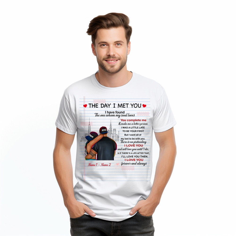 The Day I Met You I Have Found The One Whom My Soul Loves T-Shirt Matching Shirts For Couples