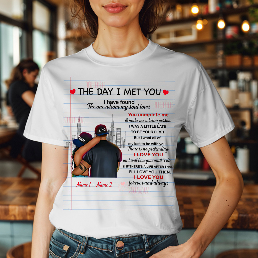 The Day I Met You I Have Found The One Whom My Soul Loves T-Shirt Matching Shirts For Couples